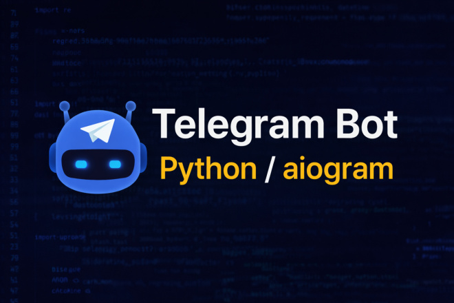 Сделаю Telegram бота на Python aiogram за 500 руб., исполнитель Назир ...