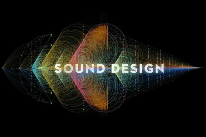 Sound Design.  .  
